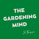 The Gardening Mind