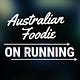 Australian Foodie on Running