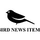Bird News Items