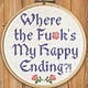 WHERE THE F*CK'S MY HAPPY ENDING?!