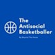 The Antisocial Basketballer