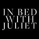 In Bed With Juliet