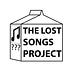 The Lost Songs Project