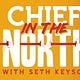 The Chief in the North Newsletter