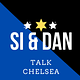 Si & Dan Talk Chelsea