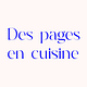 Des Pages en Cuisine