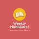 Weekly NishIsHere!