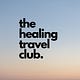the healing travel club