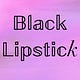 Black Lipstick