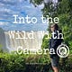 Into the Wild with Camera