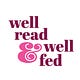 Well Read & Well Fed