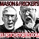 Mason and Fricker's Eldritch Stories