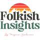 Folkish Insights