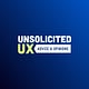 Unsolicited UX Podcast