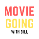 Moviegoing with Bill