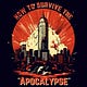 How to Survive the Apocalypse