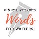 Ginny L. Yttrup's Words for Writers