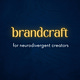 Brandcraft: Simple Branding for Neurodivergent Creatives