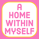 A Home Within Myself