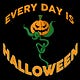 Every Day is Halloween