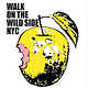 Walk on the Wild Side NYC