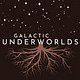 Galactic Underworlds