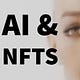 AI & NFT Legal Update (& Litigation Scorecard)