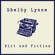 Shelby Lynne  -  Dirt and Fiction