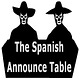 The Spanish Announce Table