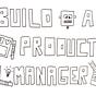 Build a Product Manager 