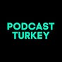 Podcast Turkey Bülteni