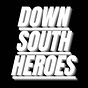 Down South Heroes