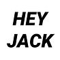 Hey Jack