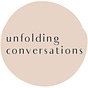 Unfolding Conversations 