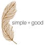 Simple + Good