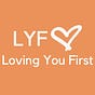 Loving You First (LYF) with Jennifer L Moudy