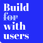 Build With Users
