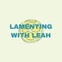 lamenting with leah