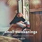 Small Awakenings By JB Minton