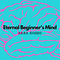 Eternal Beginner's Mind