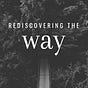 Rediscovering the Way