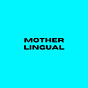 Motherlingual