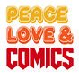 Peace, Love, and Comics