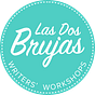 LAS DOS BRUJAS WRITING NEWSLETTER