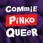 Commie Pinko Queer