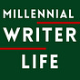 Millennial Writer Life