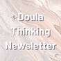 Doula Thinking