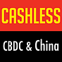 Cashless: Central Bank Digital Currency and China in Perspective