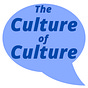 The Culture . . . of Culture