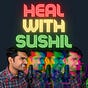 Heal With Sushil